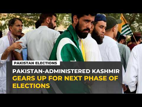 Pakistan-administered Kashmir gears up for next phase of elections
