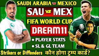 Saudi Arabia vs Mexico Dream11 Team, SAU vs MEX Fifa Worldcup Dream11 Team, SAU vs MEX Dream11 Team.