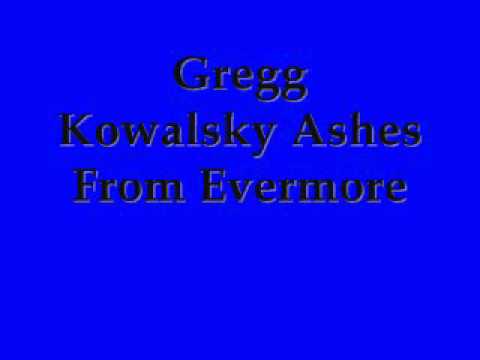 Gregg Kowalsky - Ashes From Evermore