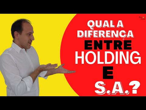 Qual a diferença entre Holding e Sociedade Anônima?