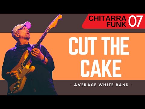 Chitarra funk - Impariamo il riff di Cut The Cake degli Average White Band  | con Vince Carpentieri