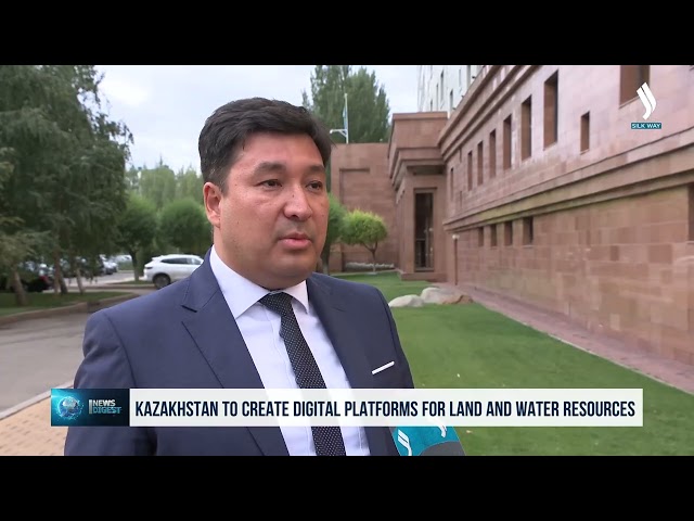 Kazakistan'da arazi ve su kaynakları için dijital platformlar oluşturulacak