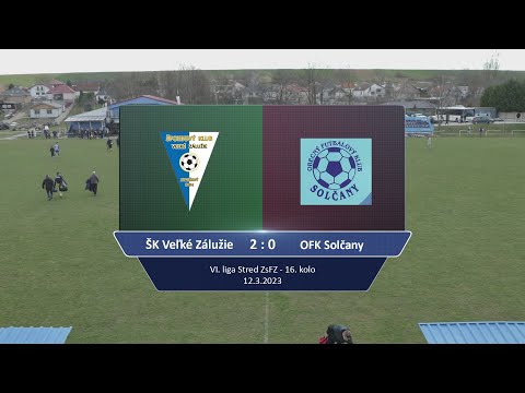 ŠK V. Zálužie - OFK Solčany 2:0 - zostrih 12.3.2023