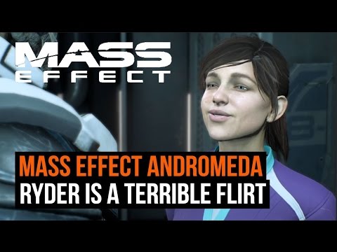 Sara Ryder is the WORST FLIRT EVER
