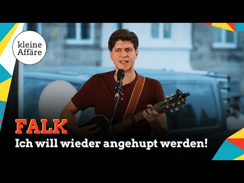 FALK / Ich will wieder angehupt werden! / Kleine Affäre
