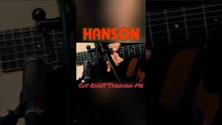 HANSON - Cut Right Through Me