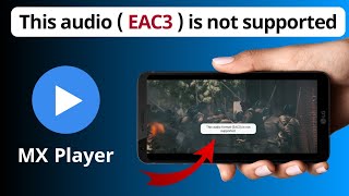 This audio format eac3 is not supported MX Player | MX Player Audio not supported | Tech Run