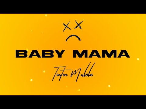 Tonton Malele - Baby Mama (Official Audio)
