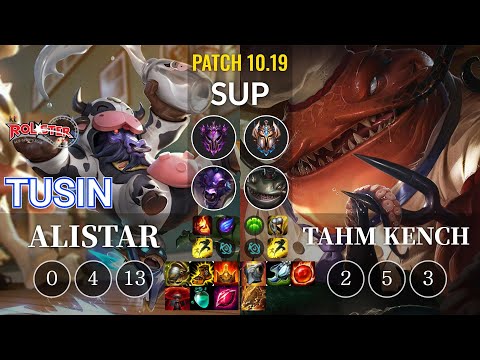KT TusiN Alistar vs Tahm Kench Sup - KR Patch 10.19