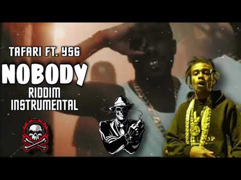 Tafari, YS6 - Nobody Riddim Instrumental | REMADE 2021