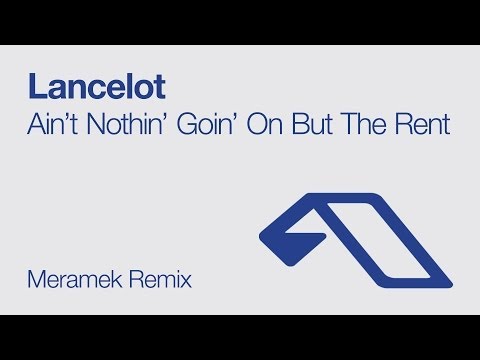 Lancelot feat. Ngaiire - Ain't Nothin' Goin' on But the Rent (Meramek Remix)