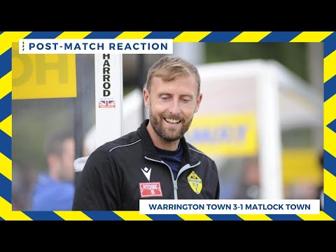 Warrington Town 3-1 Matlock Town: Mark Beesley reaction