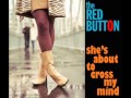 The Red Button - I Could Get Used to This