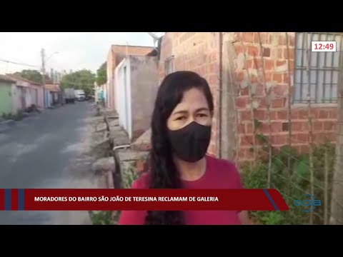 Moradores do bairro São João de Teresina reclamam de galeria 28 02 2022