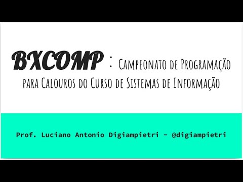 BXComp - Campeonato de Programação para Calouros do Curso de Sistemas de Informação da EACH-USP