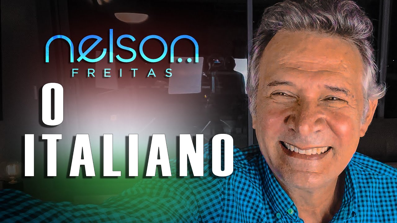 O ITALIANO - Nelson Freitas