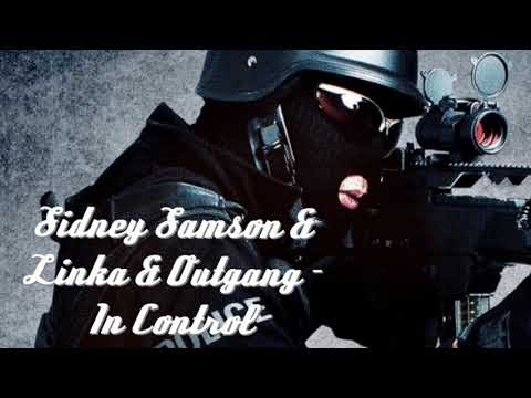 Sidney Samson & Linka & Outgang - In Control
