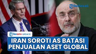 Iran Soroti Pembatasan Jual Aset AS di Tengah Konflik, Sinyal Tekanan di Pasar Keuangan Global Naik
