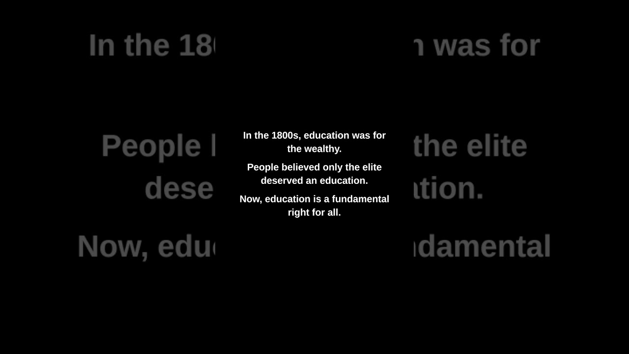 In the 1800s, education was for the wealthy.