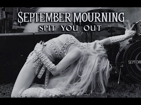 SEPTEMBER MOURNING - SPIT YOU OUT (OFFICIAL VIDEO)