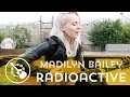 Madilyn Bailey - Radioactive 
