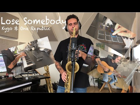 Kygo & One Republic - Lose Somebody *SAXOPHONE Remake*