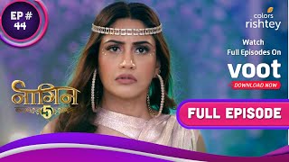 Naagin 5  नागिन 5  Ep 44  A New Threat T
