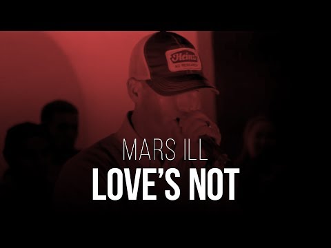 Mars Ill - Love's Not