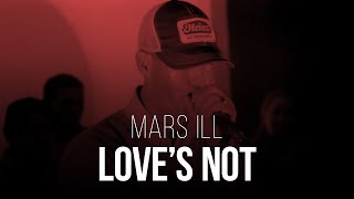 Mars Ill - Love's Not