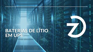 Baterias de lítio em UPS