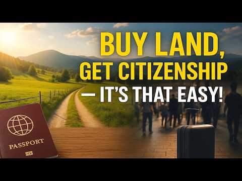 10 Countries Where Cheap Land Buys You Free Citizenship