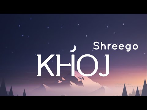shreego - khoj lyrics|| Na hera malai tesari maya basla hai besari || old town