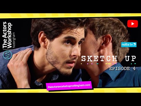 Sketch Up | Notts TV S01E04 - The Actors Workshop Nottingham