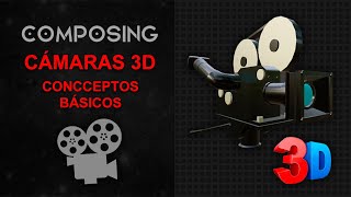 CÁMARAS en 3D - Conceptos| BLENDER COMPOSING