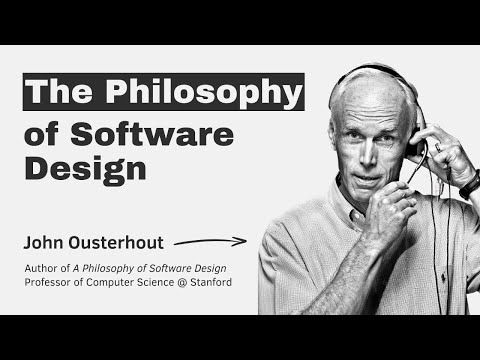 The Philosophy of Software Design – with John Ousterhout