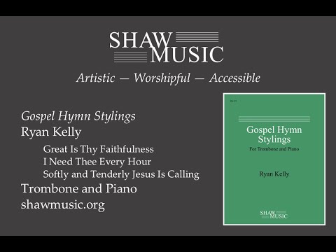 Softly and Tenderly Jesus Is Calling, trombone and piano (arr. Ryan Kelly)