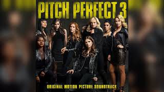 08 Cheap Thrills | Pitch Perfect 3 (Original Motion Picture Soundtrack)