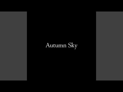 Autumn Sky (Nocturne)