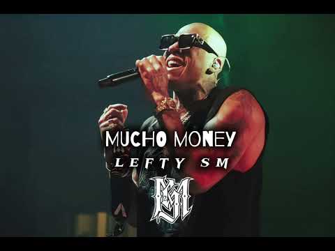 MUCHO MONEY - LEFTY SM & ACZINO