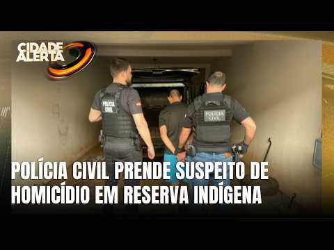 Suspeito de homicídio em reserva indígena de Ipuaçu é preso