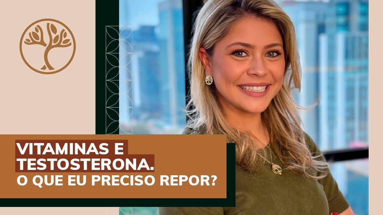 Vitaminas e Testosterona: o que precisa repor?