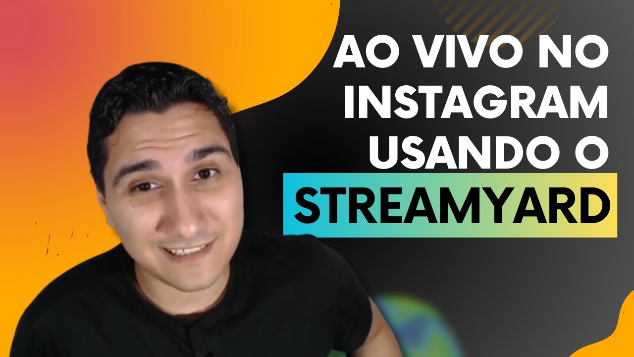 Como Transmitir AO VIVO no INSTAGRAM Live utilizando o STREAMYARD