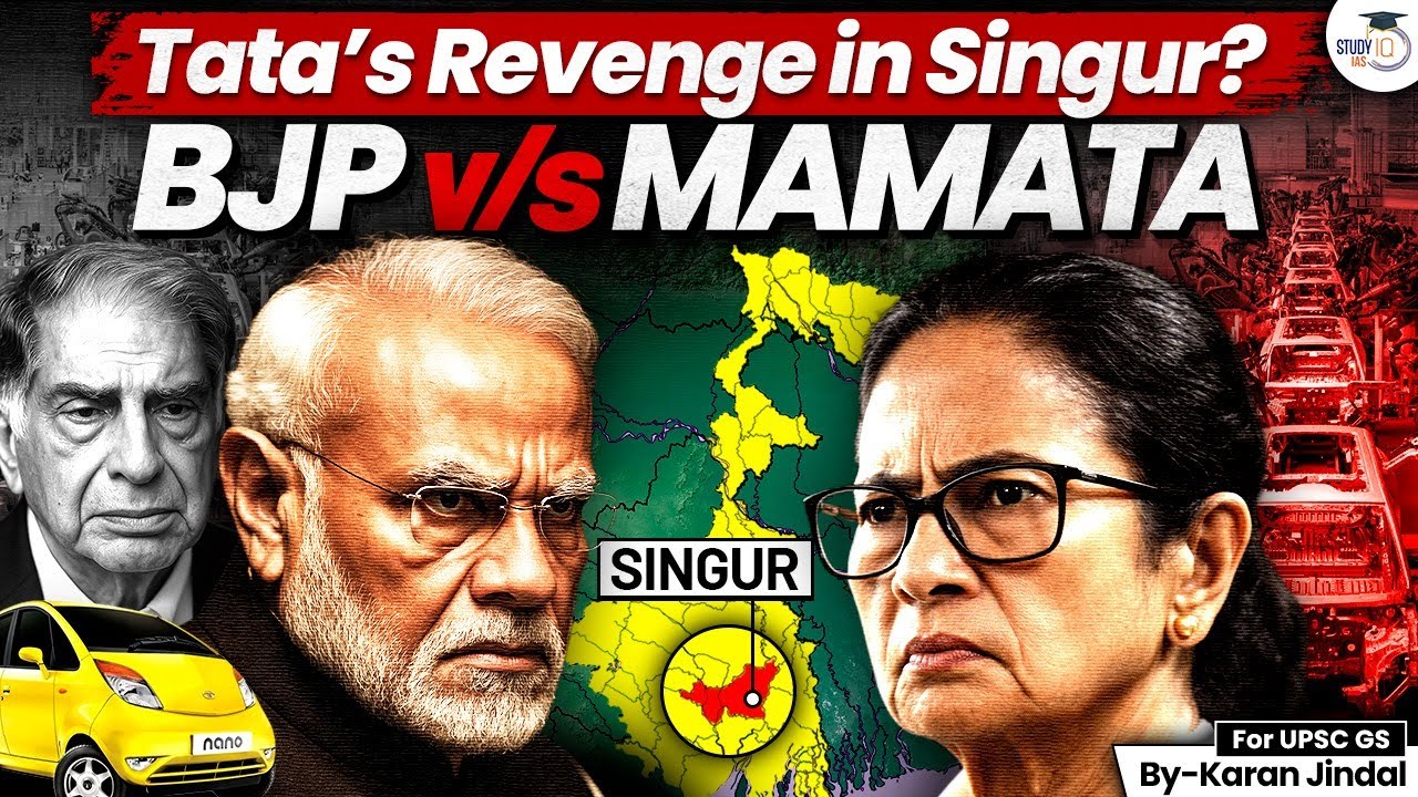 How BJP is Cornering Mamata Banerjee in Singur? | Politics Behind the Tata Factor | StudyIQ IAS