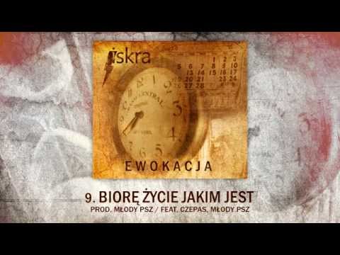 9. Iskra - Biorę życie jakim jest (feat. Czepas, Młody PSZ, prod. Młody PSZ)