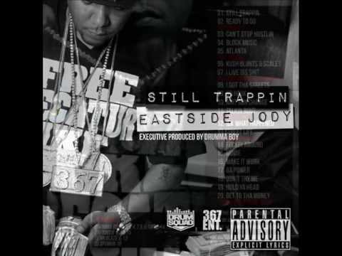 Eastside Jody - F*ckin Around [Prod By Drumma Boy]
