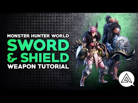 Monster Hunter World Sword Shield Tutorial