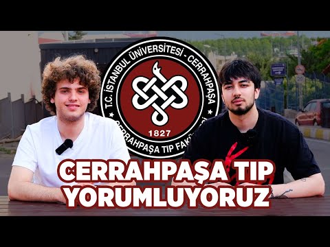 CERRAHPAŞA TIP HAKKINDA MERAK ETTİKLERİNİZ! | Cerrahpaşa Tıp Fakültesi Öğrencisinden Tavsiyeler!