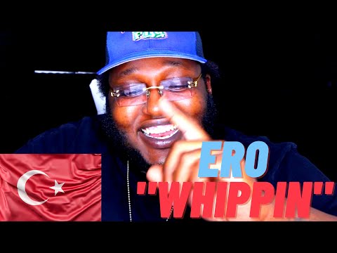 AMERICAN REACTS TO TURKISH RAP ERO (WHIPPIN)