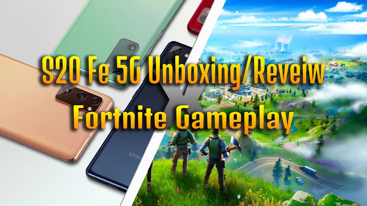 Samsung Galaxy S20 FE 5G Unboxing/Reveiw and Fortnite Gameplay