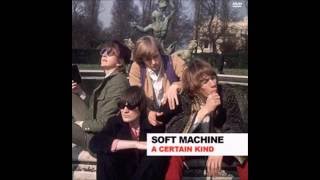 A Certain Kind - Soft Machine (1968)